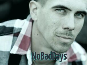 NoBadDays