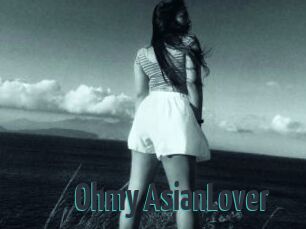Ohmy_AsianLover