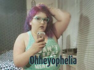 Ohheyophelia