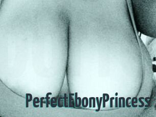 PerfectEbonyPrincess