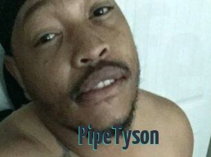 PipeTyson