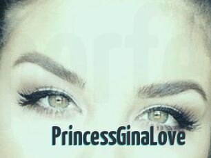 PrincessGinaLove