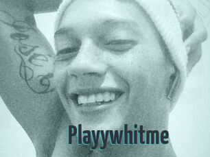 Playywhitme