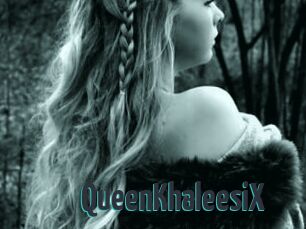 QueenKhaleesiX