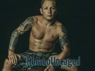 RomeoUncaged