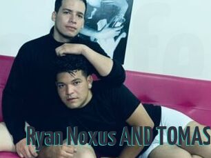 Ryan_Noxus_AND_TOMAS