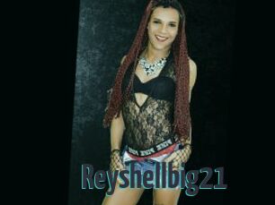Reyshellbig21