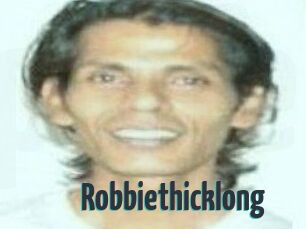 Robbiethicklong