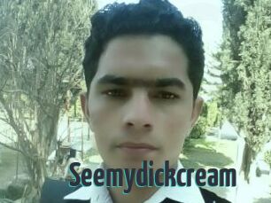 Seemydickcream