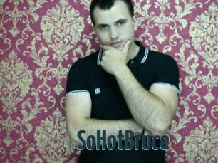SoHotBruce