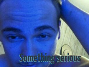 Something_serious
