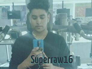 Superraw16