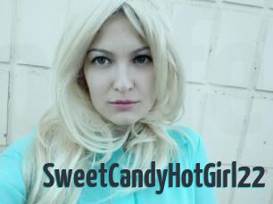 SweetCandyHotGirl22