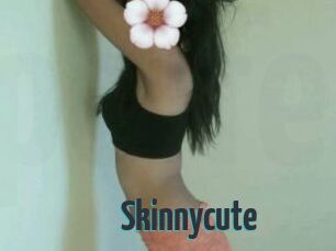 Skinnycute