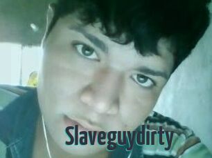 Slaveguydirty