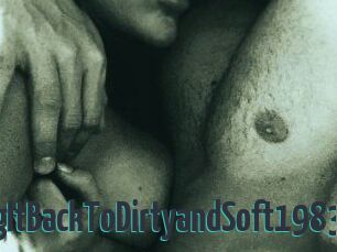 TakingItBackToDirtyandSoft1983
