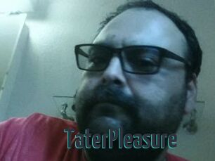 TaterPleasure