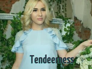 Tendeerness