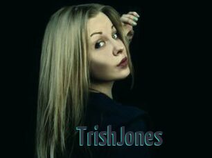 TrishJones