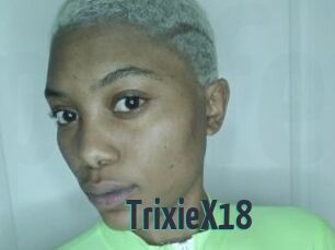 TrixieX18