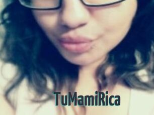 TuMamiRica