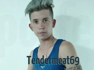 Tendermeat69