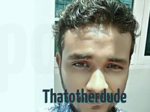 Thatotherdude