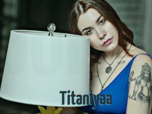 Titaniyaa