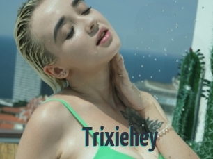 Trixiehey