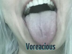Voreacious