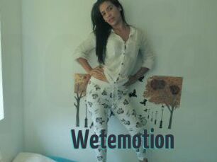 Wetemotion