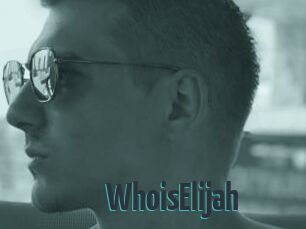 WhoisElijah
