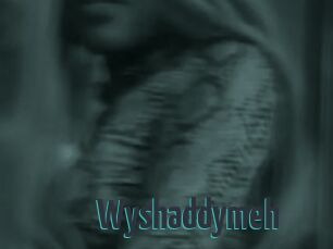 Wyshaddymeh