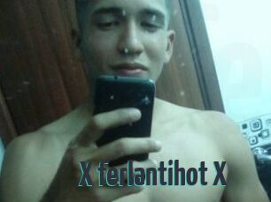 X_ferlantihot_X