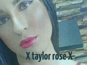 X_taylor_rose_X