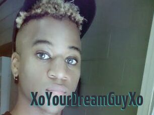XoYourDreamGuyXo