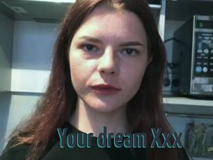 Your_dream_Xxx