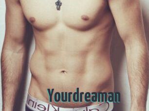Yourdreaman